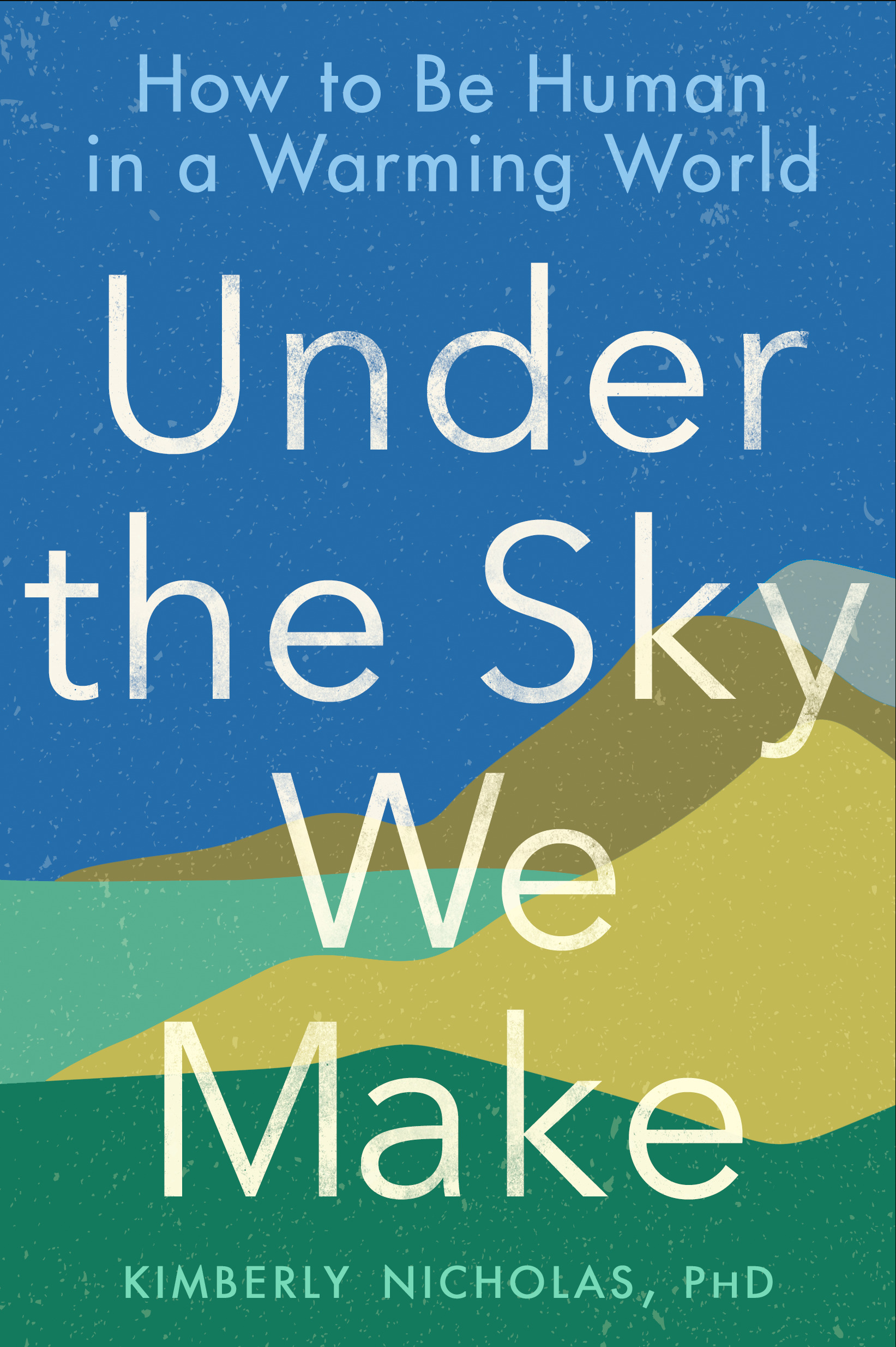 Under the Sky We Make Cover Art