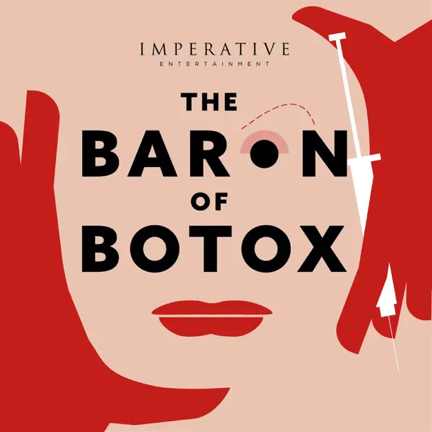 The Baron of Botox beauty podcast